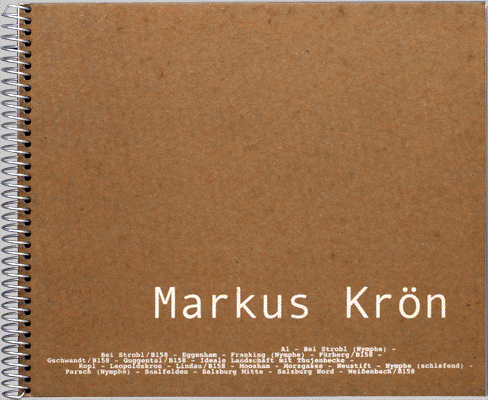Markus Krön - art catalogue designed by ateliers philipp kreidl photo graphik design