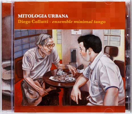 CD ensemble minimal tango - Diego Collatti - MITOLOGIA URBANA designed by ateliers philipp kreidl photo graphik design